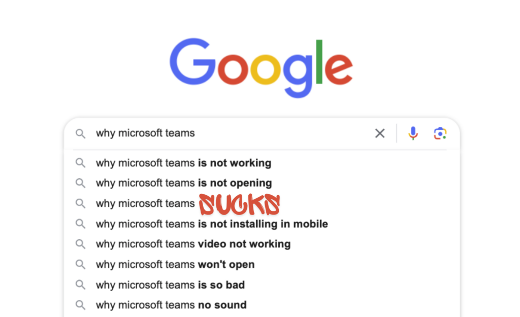 Microsoft Teams Sucks